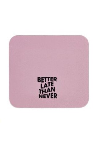 MIQUELRIUS MOUSE PAD 20x22cm BETTER LATE THAN EVER 13163