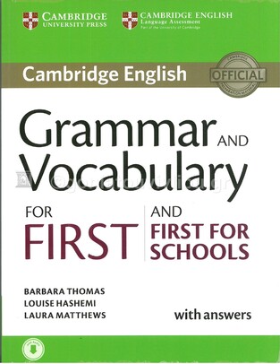 CAMBRIDGE ENGLISH GRAMMAR AND VOCABULARY FOR FIRST AND FIRST FOR SCHOOLS (WITH ANSWERS) (NEW REVISED FCE 2015)