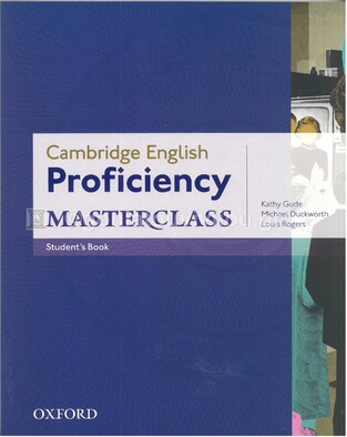 CAMBRIDGE ENGLISH PROFICIENCY MASTERCLASS STUDENT BOOK (EDITION 2015)
