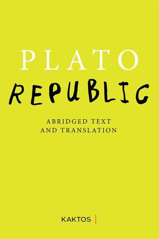 PLATO REPUBLIC (JOWETT) (ΑΡΧΑΙΟ ΚΕΙΜΕΝΟ ΜΕ ΑΓΓΛΙΚΗ ΜΕΤΑΦΡΑΣΗ) (ΕΤΒ 2024)
