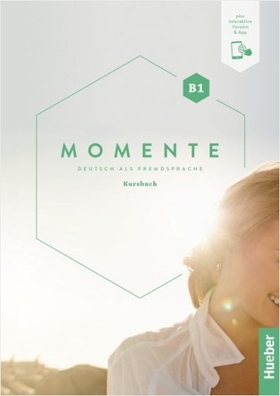 MOMENTE B1 KURSBUCH