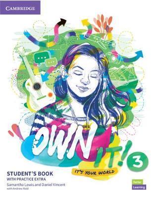 OWN IT 3 STUDENT BOOK (WITH PRACTICE EXTRA)