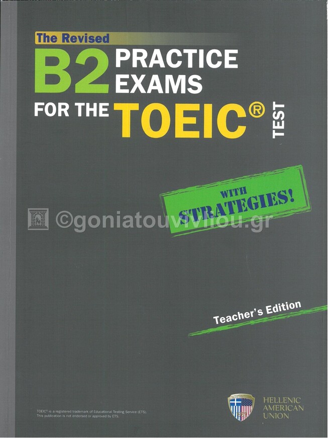 THE REVISED B2 PRACTICE EXAMS FOR THE TOEIC TEST WITH STRATEGIES TEACHER BOOK (EDITION 2019)