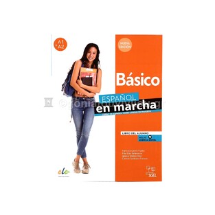 ESPANOL EN MARCHA BASICO NIVEL A1+A2 ALUMNO (NUEVA EDICION 2022)