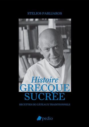 HISTOIRE GRECQUE SUCREE (PARLIAROS) (ΕΚΔΟΣΗ ΓΑΛΛΙΚΗ) (ΕΤΒ 2023)