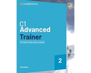 CAMBRIDGE ENGLISH C1 ADVANCED TRAINER 2 (WITH E BOOK) (EDITION 2022)