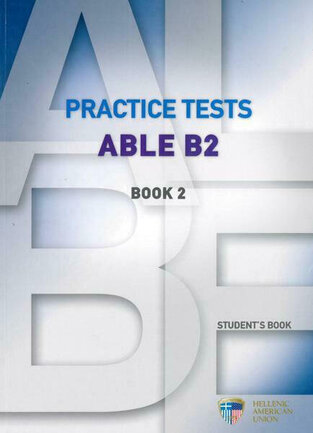 PRACTICE TESTS ABLE B2 BOOK 2
