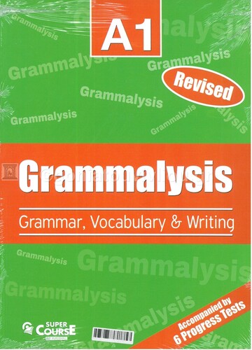 REVISED GRAMMALYSIS GRAMMAR VOCABULARY AND WRITING A1