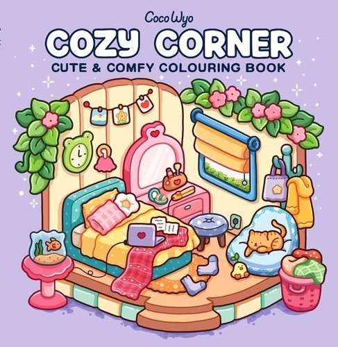 COZY CORNER CUTE AND COMFY COLOURING BOOK (WYO)