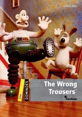 THE WRONG TROUSERS (OXFORD DOMINOES 1)