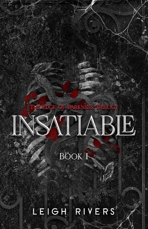 EDGE OF DARKNESS INSATIABLE BOOK 1 (RIVERS) (ΑΓΓΛΙΚΑ) (PAPERBACK)