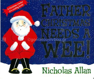FATHER CHRISTMAS NEEDS A WEE (ALLAN) (ΑΓΓΛΙΚΑ) (HARDCOVER)