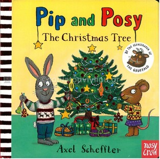 PIP AND POSY THE CHRISTMAS TREE (SCHEFFLER) (ΑΓΓΛΙΚΑ) (HARDCOVER)