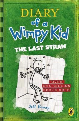DIARY OF A WIMPY KID THE LAST STRAW BOOK THREE (KINNEY) (ΑΓΓΛΙΚΑ) (PAPERBACK)