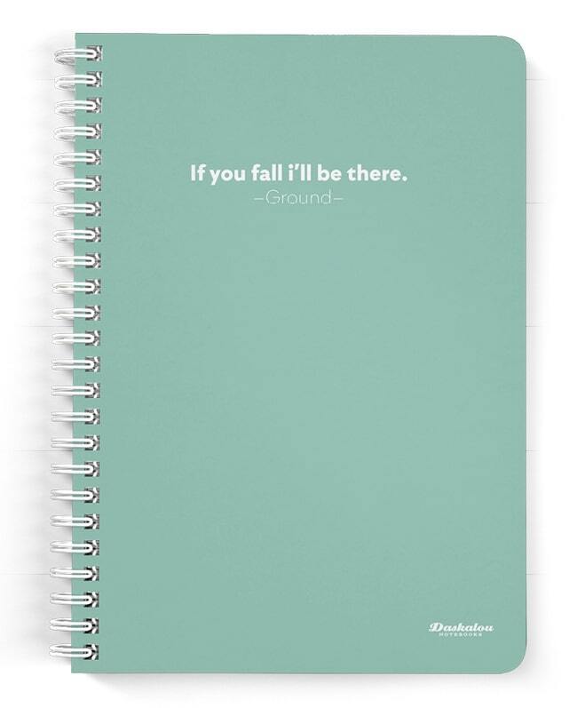 DASKALOU ΤΕΤΡΑΔΙΟ ΣΠΙΡΑΛ A4 (21x29,7cm) 1 ΘΕΜΑΤΟΣ 30φ SLOGAN IF YOU FALL I LL BE THERE