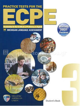 PRACTICE TESTS FOR THE ECPE BOOK 3 STUDENT BOOK (NEW FORMAT FOR EXAMS 2021)
