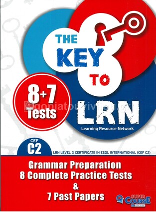 THE KEY TO LRN LEVEL C2 8+7 TESTS (EDITION 2019)
