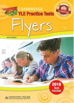CAMBRIDGE YLE PRACTICE TESTS FLYERS (EDITION 2018)