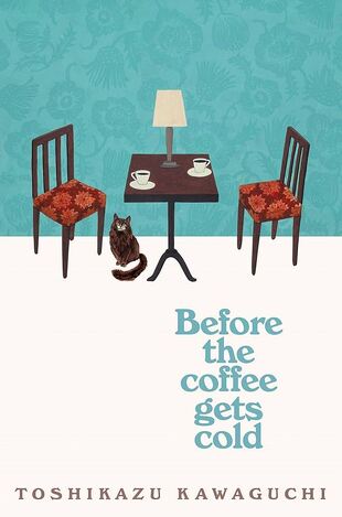 BEFORE THE COFFEE GETS COLD (KAWAGUCHI) (ΑΓΓΛΙΚΑ) (PAPERBACK)