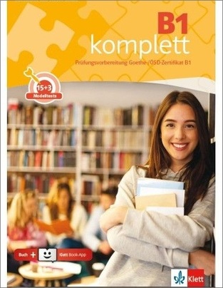 B1 KOMPLETT UBUNGSBUCH UND TESTBUCH (MIT KLETT BOOK APP)