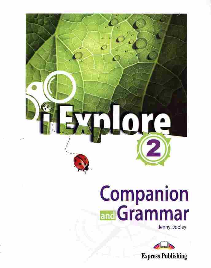 I EXPLORE 2 COMPANION AND GRAMMAR (WITH DIGIBOOK APP)
