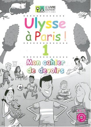 ULYSSE A PARIS 1 MON CAHIER DE DEVOIRS (AVEC AUDIO CD)