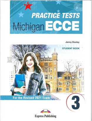 PRACTICE TESTS FOR THE MICHIGAN ECCE BOOK 3 (WITH DIGIBOOK APP) (NEW FORMAT FOR EXAMS 2021)