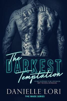 MADE SERIES THE DARKEST TEMPTATION BOOK 3 (LORI) (ΑΓΓΛΙΚΑ) (PAPERBACK)