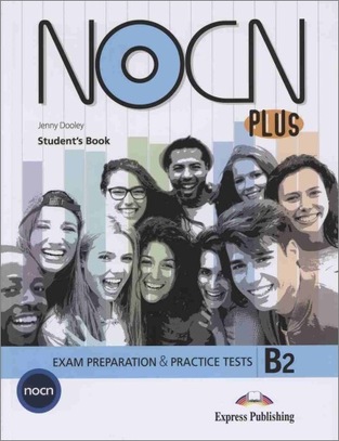 NOCN B2 PLUS EXAM PREPARATION AND PRACTICE TESTS STUDENT BOOK