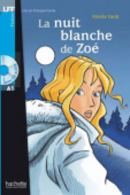 LA NUIT BLANCHE DE ZOE (NIVEAU A1 AVEC AUDIO CD) (ΓΑΛΛΙΚΑ)