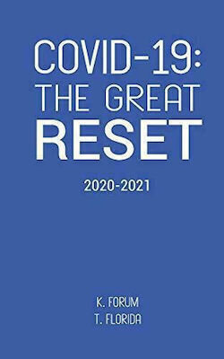 COVID 19 THE GREAT RESET 2020-2021 (FORUM FLORIDA) (ΑΓΓΛΙΚΑ) (PAPERBACK)