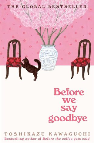 BEFORE THE COFFEE GETS COLD BEFORE WE SAY GOODBYE BOOK 4 (KAWAGUCHI) (ΑΓΓΛΙΚΑ) (PAPERBACK)