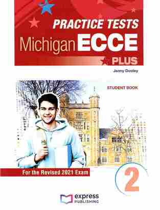 NEW PRACTICE TESTS FOR THE MICHIGAN ECCE PLUS BOOK 2 (WITH DIGIBOOK APP) (NEW FORMAT FOR EXAMS 2021)