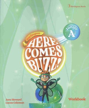 HERE COMES BUZZ JUNIOR A WORKBOOK