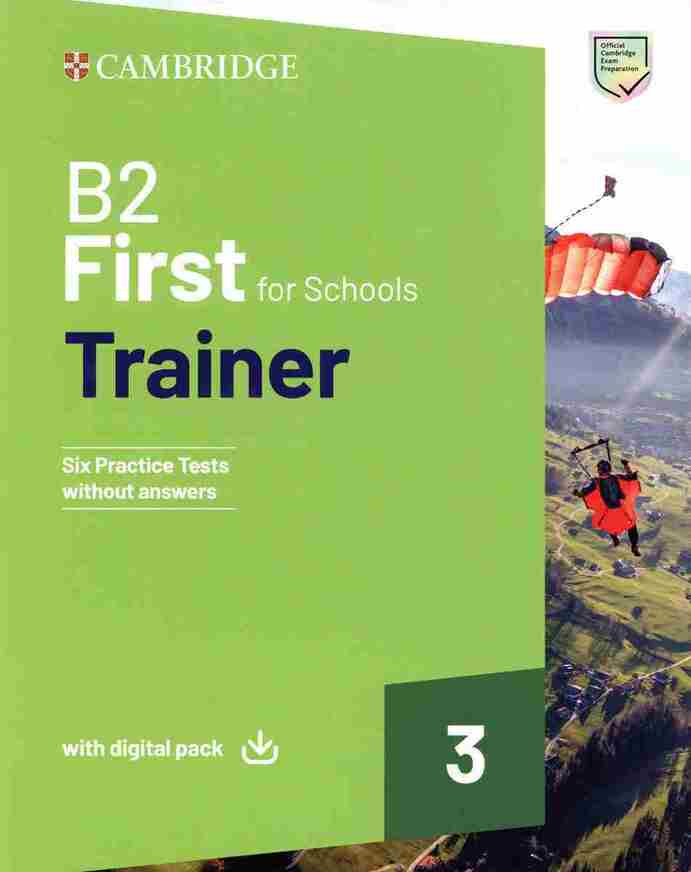 CAMBRIDGE ENGLISH FIRST FOR SCHOOLS TRAINER 3 (WITH DOWNLOADABLE AUDIO AND E BOOK) (NEW REVISED FCE 2015)