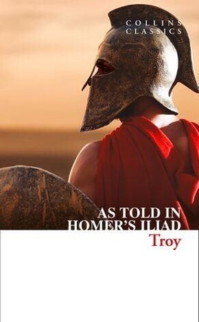 TROY AS TOLD IN THE ILIAD (HOMER) (ΑΓΓΛΙΚΑ) (PAPERBACK)