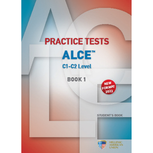 PRACTICE TESTS ALCE LEVEL C1-C2 BOOK 1 (NEW FORMAT FOR EXAMS 2022)