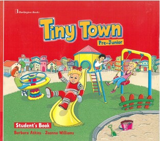 TINY TOWN PRE JUNIOR STUDENT BOOK.