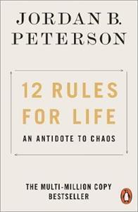 12 RULES FOR LIFE AN ANTIDOTE TO CHAOS (PETERSON) (ΑΓΓΛΙΚΑ) (PAPERBACK)