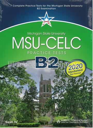 MSU CELC B2 PRACTICE TESTS (NEW FORMAT FOR EXAMS 2021)
