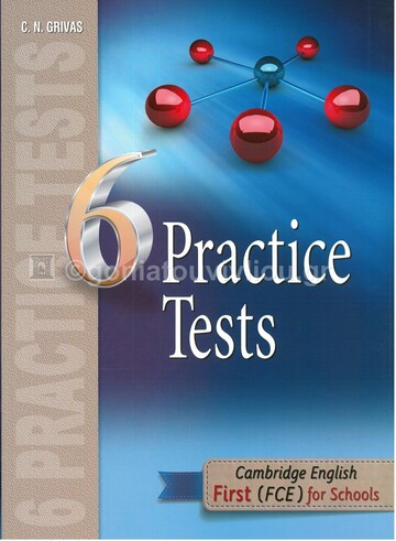 6 PRACTICE TESTS FOR FCE (FIRST FOR SCHOOLS) (NEW REVISED FCE 2015)
