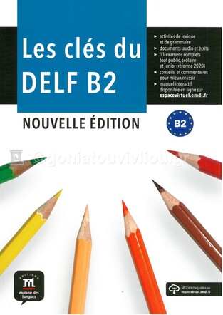 LES CLES DU DELF B2 (NOUVELLE EDITION 2021)