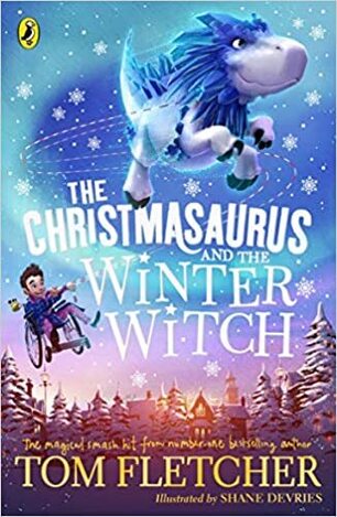 THE CHRISTMASAURUS AND THE WINTER WITCH (FLETCHER) (ΑΓΓΛΙΚΑ) (PAPERBACK)
