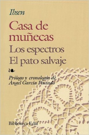 CASA DE MUNECAS LOS ESPECTROS EL PATO SALVAJE (IBSEN) (ΙΣΠΑΝΙΚΑ) (PAPERBACK)
