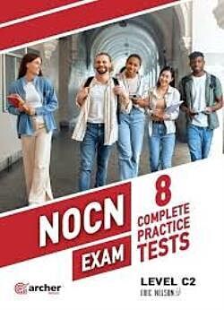 NOCN C2 EXAM 8 COMPLETE PRACTICE TESTS (EDITION 2025)