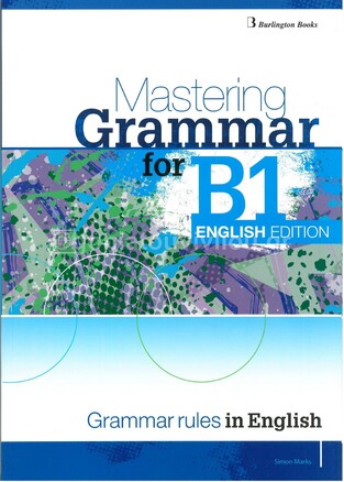 MASTERING GRAMMAR FOR B1 (ENGLISH EDITION)