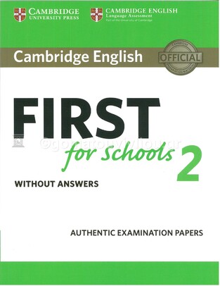 CAMBRIDGE ENGLISH FIRST FOR SCHOOLS 2 (EDITION 2017)