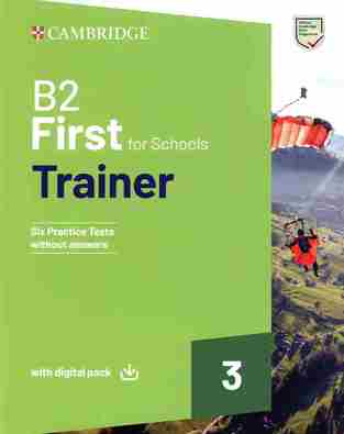 CAMBRIDGE ENGLISH FIRST FOR SCHOOLS TRAINER 3 (WITH DOWNLOADABLE AUDIO AND E BOOK) (NEW REVISED FCE 2015)