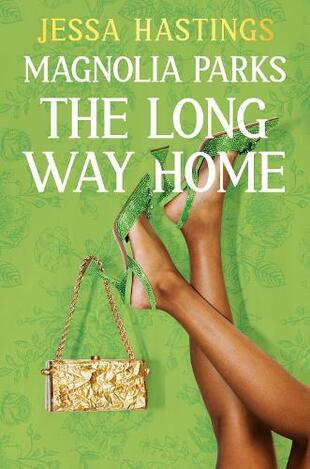 MAGNOLIA PARKS THE LONG WAY HOME (HASTINGS) (ΑΓΓΛΙΚΑ) (PAPERBACK)