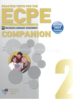 PRACTICE TESTS FOR THE ECPE BOOK 2 COMPANION (NEW FORMAT FOR EXAMS 2021)